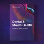 Dental & Mouth Health